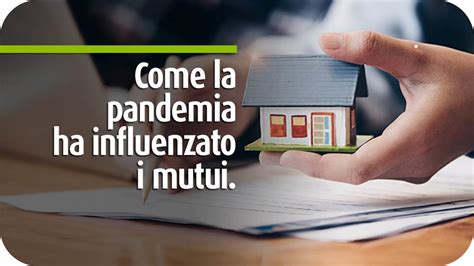 Come La Pandemia Ha Influenzato I Mutui Eurofin Tech Srl