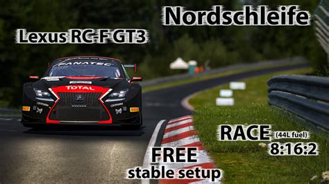 ACC 1 10 1 Lexus RC F GT3 Nordschleife FREE Stable Race Setup