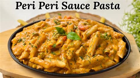 Creamy Cheesy Peri Peri Sauce Pasta Homemade Peri Peri Masala Flavourful Food Youtube