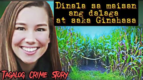 Dinala Sa Maisan Ang Dalaga At Saka Gin H Sa [tagalog Crime Story] Youtube