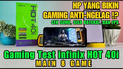 Gaming Test Infinix Hot 40i MAIN 8 GAME HP Yang Bikin GAMING ANTI NGE LAG YouTube