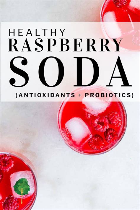 Naturally Fermented Raspberry Soda Recipe Nourished Kitchen
