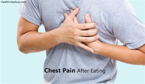 4 Remedies And 11 Causes Of Chest Pain After Eating Health Checkup