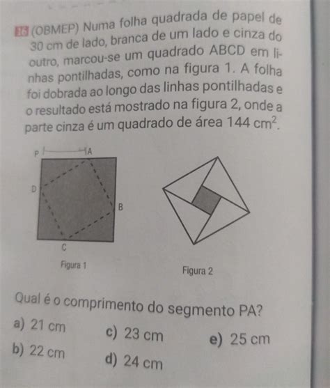 16 OBMEP Numa Folha Quadrada De Papel De 30 Cm De Lado Branca De Um