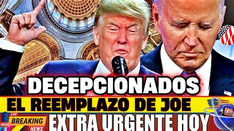 EL REEMPLAZO DE JOE TRUMP NOTICIAS HOY 30 JUNE 2024 NEWS TODAY DONALD