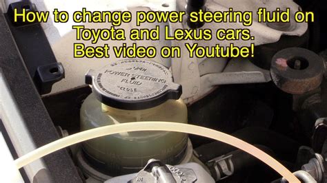 How To Change Toyota And Lexus Power Steering Fluid In Cars Same Steps