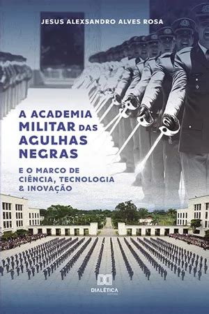 Pdf A Academia Militar Das Agulhas Negras E O Marco De Ci Ncia