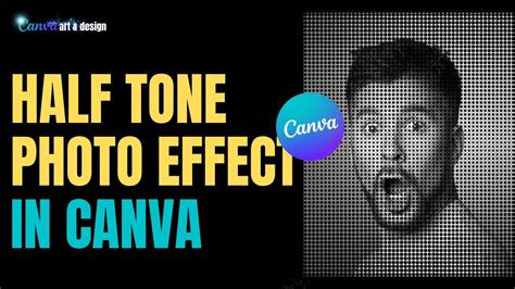 Half Tone Photo Effect Canva Art Design Tutorial For Beginner Youtube