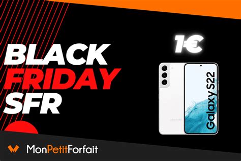 Black Friday Le Samsung Galaxy S Disponible Chez Sfr