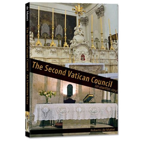 The Second Vatican Council: An Unwritten Story - Angelus Press