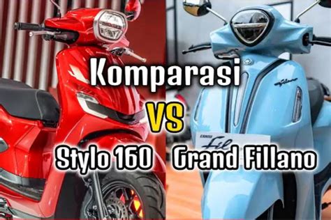 Dibandingkan Honda Stylo 160 Ternyata Yamaha Grand Filano Unggul Dengan