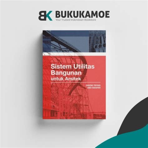 Jual Sistem Utilitas Bangunan Untuk Arsitek By Sugeng Triyadi Andi