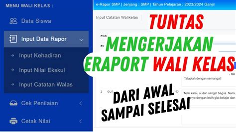 CARA TUNTAS MENGERJAKAN ERAPOR WALI KELAS DARI AWAL SAMPAI SELESAI