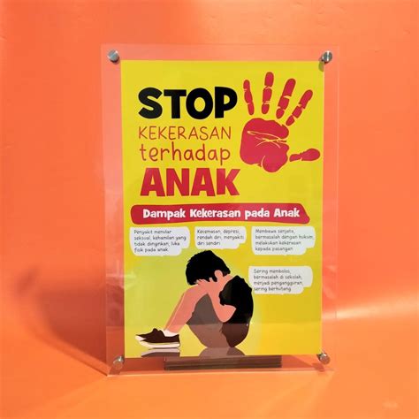 Poster Akrilik Stop Kekerasan Terhadap Anak Poster Akrilik Dampak Kekerasan Pada Anak Lazada