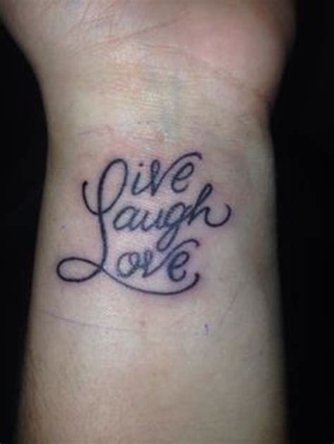 16 Adorable Live Laugh Love Wrist Tattoos Wrist Tattoo Pictures