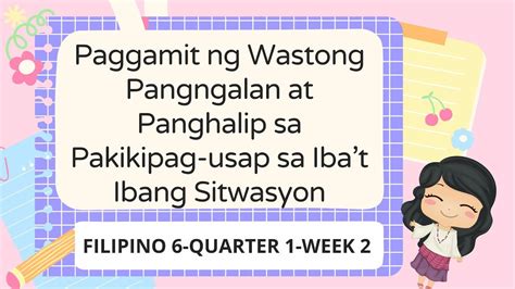 Filipino 6 Quarter 1 Week 1 Wastong Paggamit Ng Pangngalan At Panghalip