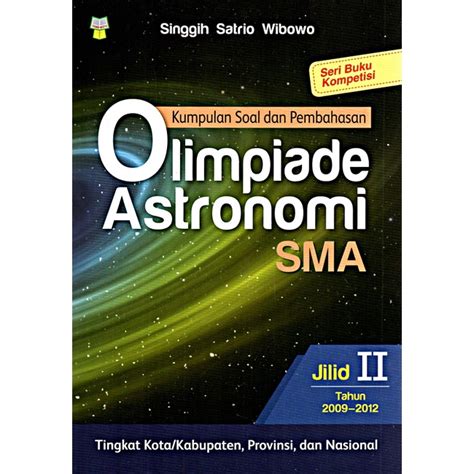 Jual Kumpulan Soal Dan Pembahasan Olimpiade Astronomi Sma Jilid 2