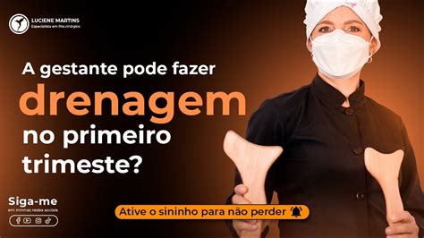 A Gestante Pode Fazer Drenagem No Primeiro Trimestre YouTube