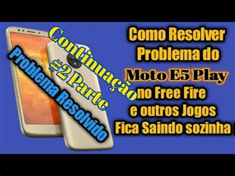 Free Fire Saindo Sozinho No Moto E5 Play YouTube