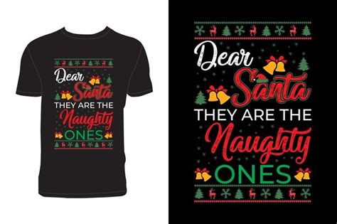 Premium Vector Dear Santa They Are The Naughty Ones Typography Print