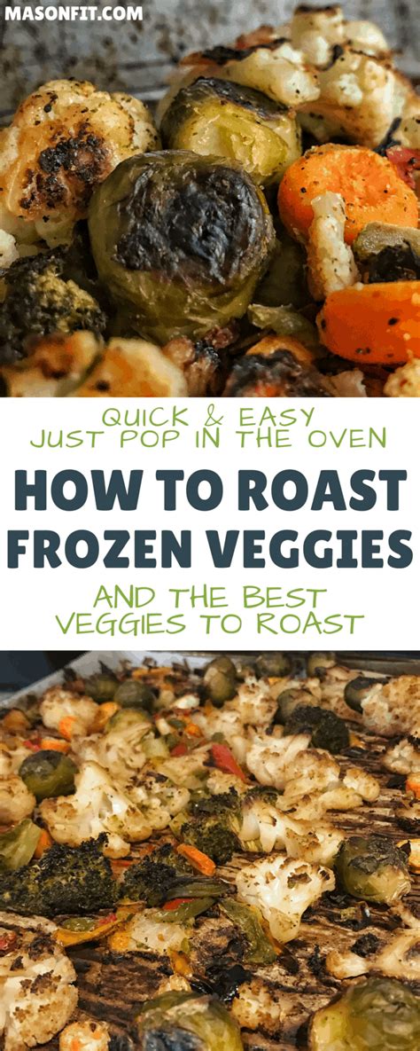 How To Roast Frozen Vegetables And The Best Vegetables For Roasting