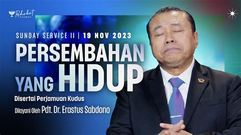 Persembahan Yang Hidup Pdt Dr Erastus Sabdono Ss Ii November