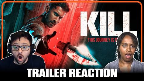 KILL - OFFICIAL TRAILER (HINDI - RED BAND) | Reaction and Review - YouTube