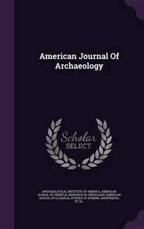 American Journal Of Archaeology 9781354717080 Boeken