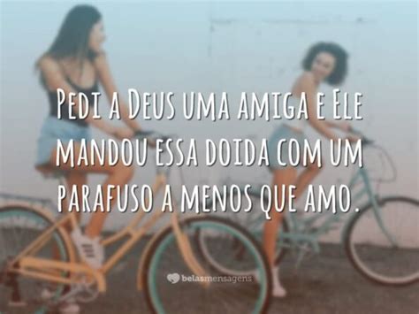 40 Frases Para Amiga Especial Que Celebram A Beleza Dessa Amizade