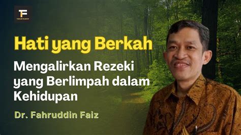 Hati Yang Berkah Mengalirkan Rezeki Yang Berlimpah Ngaji Filsafat