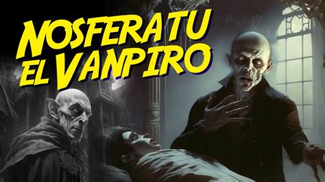 Nosferatu El Vampiro De La Noche Una Joya Cinematogr Fica Del Siglo