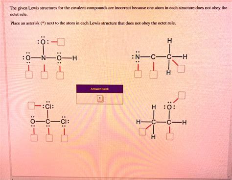 Solved The Given Lewis Structures For The Covalent Compounds Are Incorrect Because One Atom In