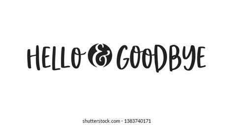 17,385 Hello goodbye Images, Stock Photos & Vectors | Shutterstock