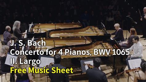 Bach Vivaldi Concerto For 4 Pianos In A Minor Bwv 1065 2nd Mov