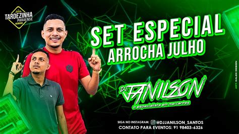 Set Arrocha Julho Dj Janilson Youtube