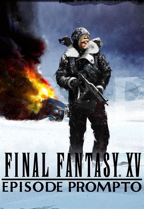 Final Fantasy XV Episode Prompto 2017 FilmAffinity