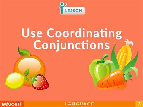 Use Coordinating Conjunctions Lesson Plans