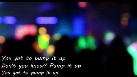 Endor Pump It Up Lyrics Youtube