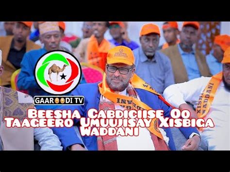 Beesha Cabdi Ciise Iyo Bahahiisa Ayaa Taageero Umuujiyay Xisbiga