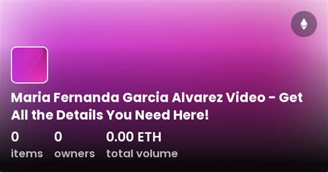 Maria Fernanda Garcia Alvarez Video Get All The Details You Need Here