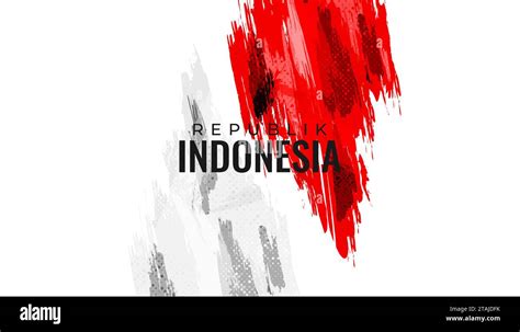 Indonesia Flag With Brush Concept Happy Indonesian Independence Day