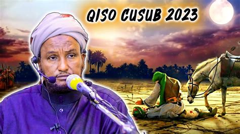 Sh Xuseen Cali Jabuuti Qiso Murugo Badan Noloshii Nabi