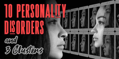 What Are 10 Personality Disorders And 3 Types Of Clusters Oro House