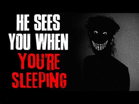 He Sees You When You Re Sleeping True Scary Stories YouTube