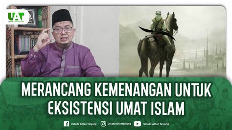 Merancang Kemenangan Untuk Eksistensi Umat Islam Ustadz Alfian