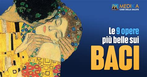 Le Opere Pi Belle Sui Baci Luglio Giornata Del Bacio News