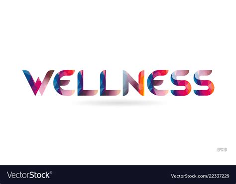 Wellness Colored Rainbow Word Text Suitable Vector Image