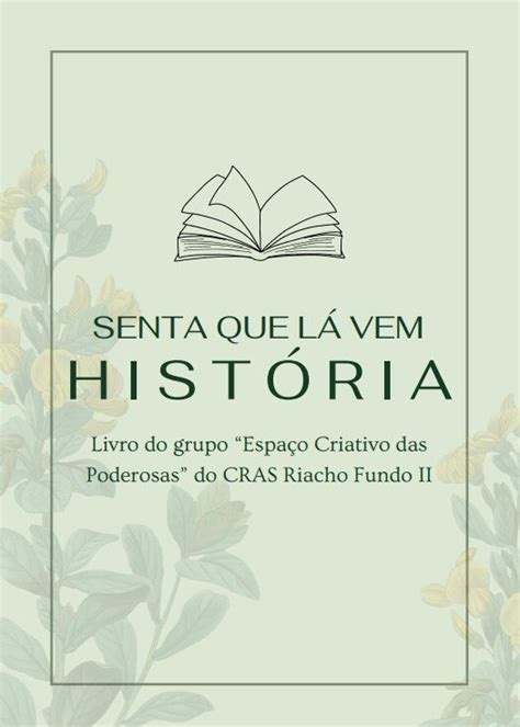 Senta Que L Vem Hist Ria Livro Do Grupo Espa O Criativo Das