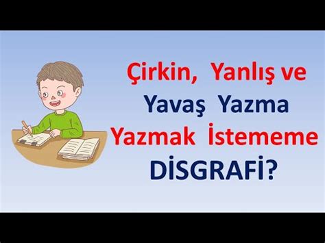 Yazma Güçlüğü DİSGRAFİ YouTube