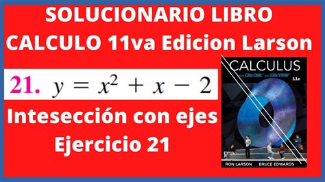 Ejercicio 21 Resuelto Del Libro Calculo Ron Larson Bruce Edwards 11va